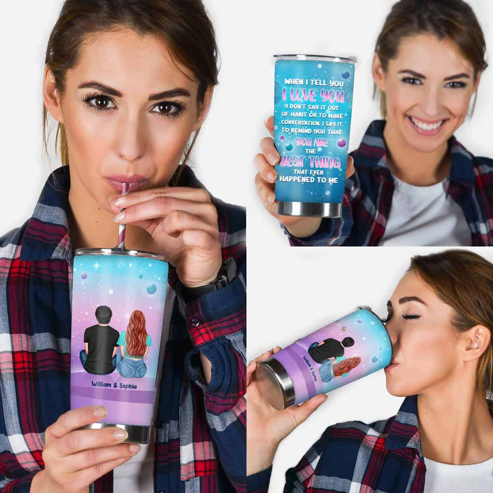When I Tell You - Personalized Couple Tumbler
