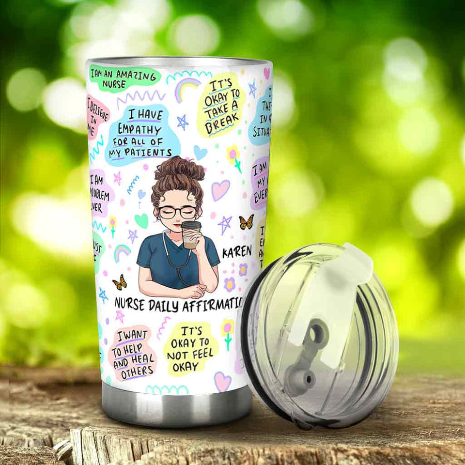 Daily Nurse Affirmation - Personalized Nurse Tumbler