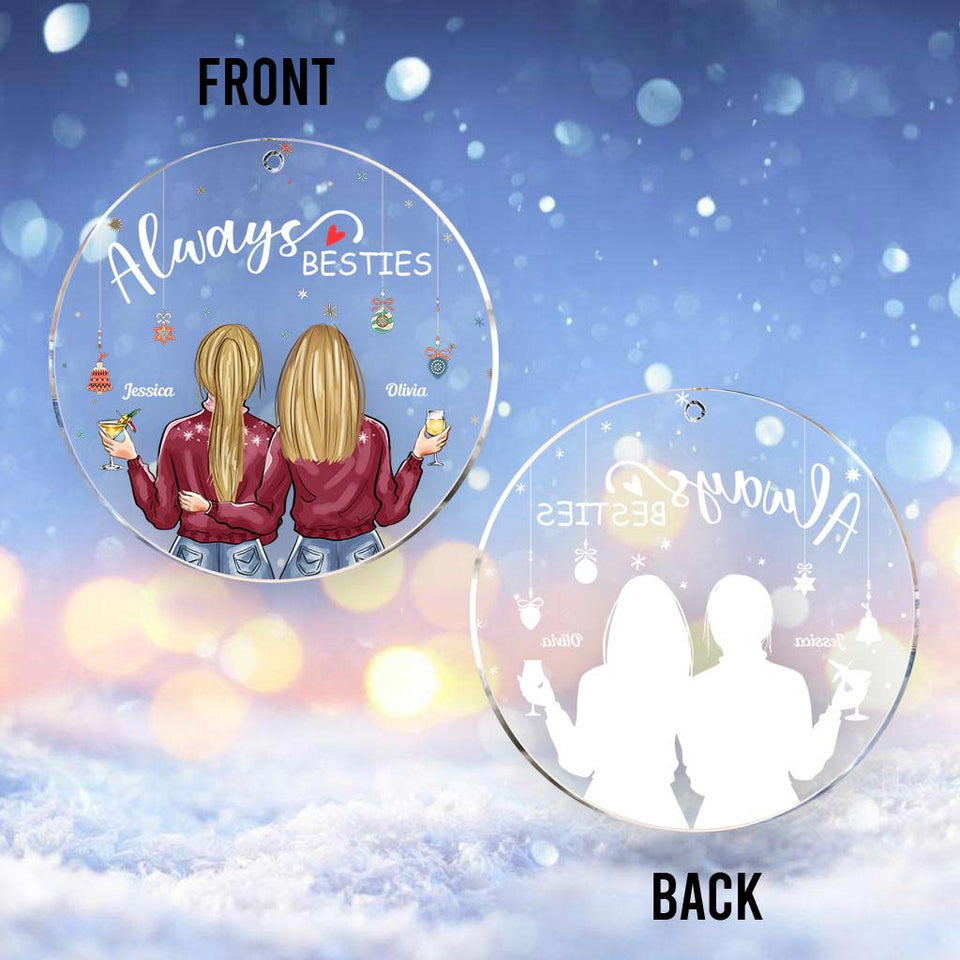 Always Besties - Personalized Bestie Transparent Ornament