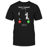 Sorry I Missed Your Call I Was On The Other Line - Personalized Fishing T-shirt And Hoodie