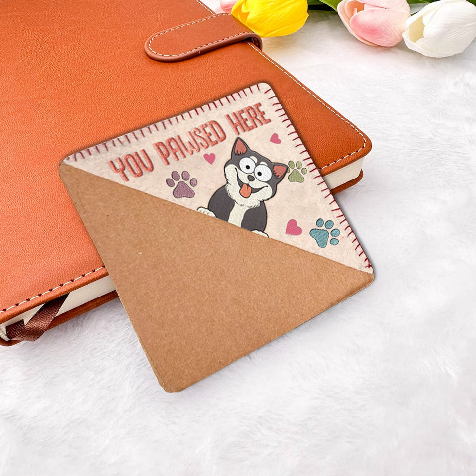 You Pawsed Here - Book gift for dog lover, cat lover - Personalized Corner Bookmark
