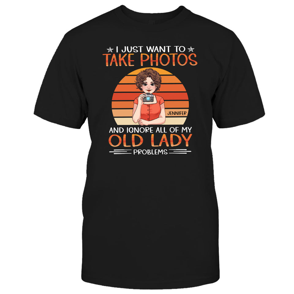 I Just Want To Take Photo - Personalized Photography T-shirt and Hoodie