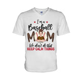 We Don't Do That Keep Calm Thing - Personalized Baseball T-shirt and Hoodie