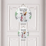 There's Always Time For Golf - Personalized Golf Round Wood Sign