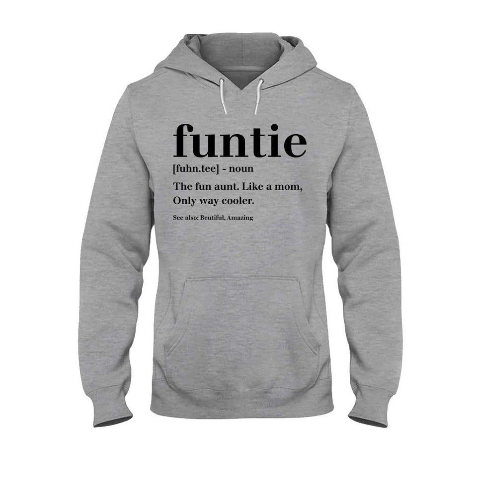 Funtie - Gift for Aunt - T-shirt And Hoodie