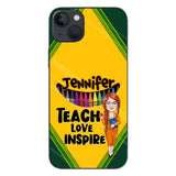 Teach Love Inspire - Personalized Teacher Phone Case