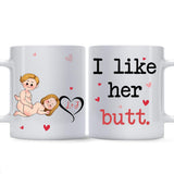 I Like His Beard I Like Her Butt - Personalized Couple Mug