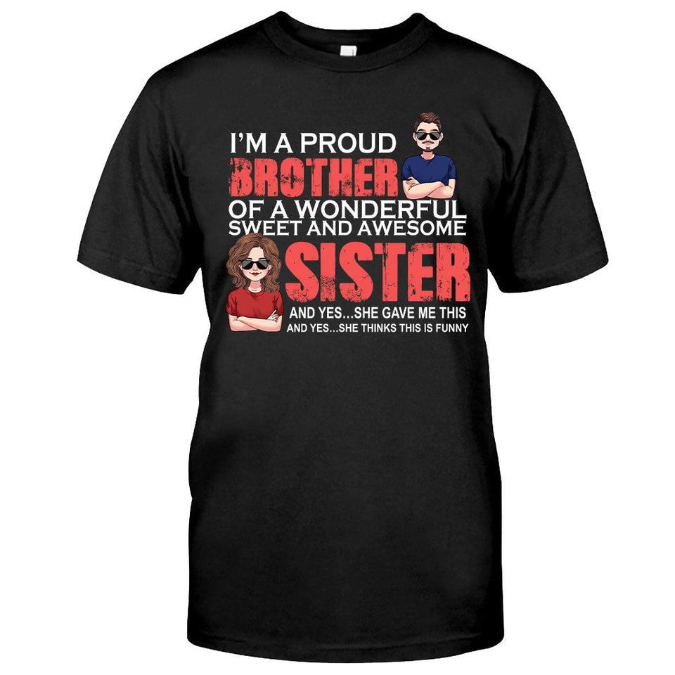 I'm A Proud Brother - Personalized Sibling T-shirt & Hoodie