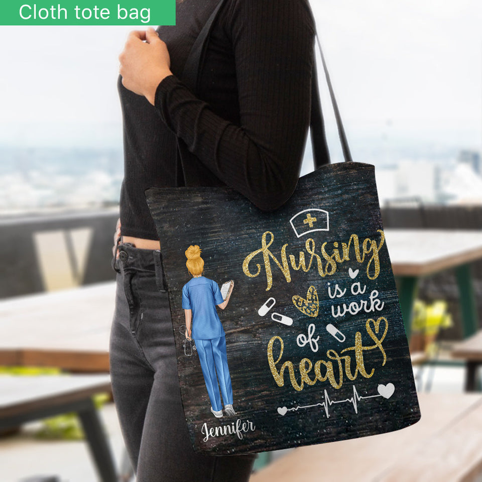 Nursing Is A Work Of Heart - Personalized Nurse Tote Bag