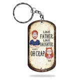 Like Father Like Daughter Like Son - Gift for dad, mom, son, daughter - Personalized Stainless Steel Keychain