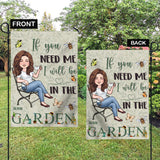 I’ll Be In The Garden - Personalized Gardening Garden Flag
