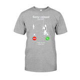 Sorry I Missed Your Call I Was On The Other Line - Personalized Fishing T-shirt And Hoodie