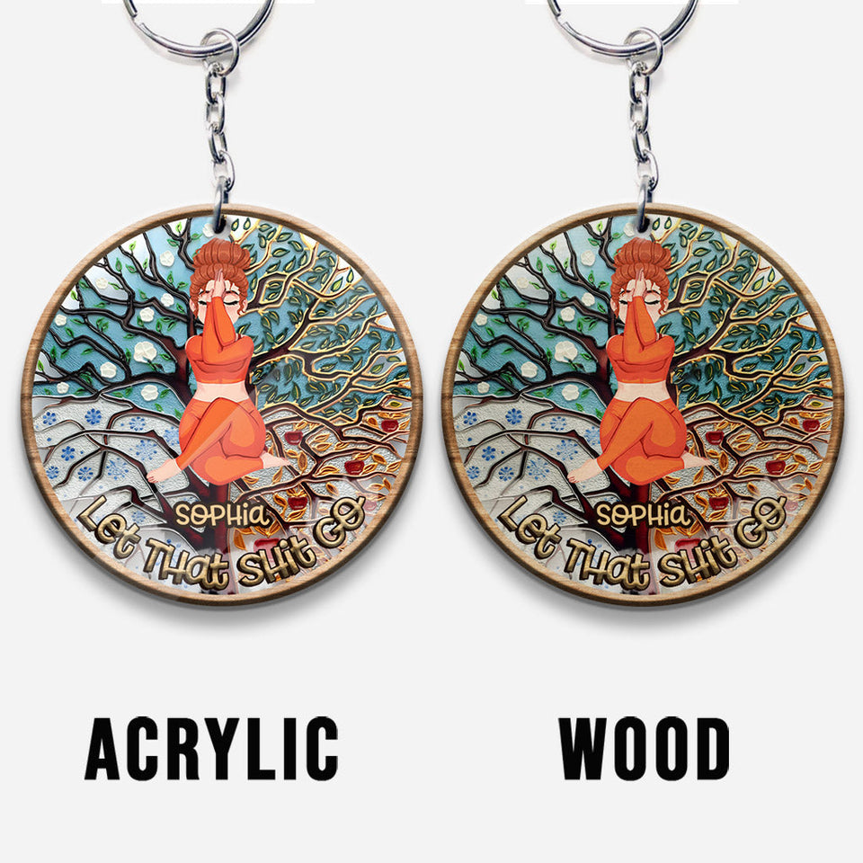 Let That Shit Go - Personalized Yoga Keychain