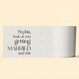 Look At You Getting Married - wedding gift for bride, groom - Personalized Candle With Wooden Lid