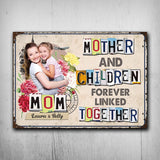 Forever Linked Together - Gift for mom, daughter, son - Personalized Rectangle Metal Sign