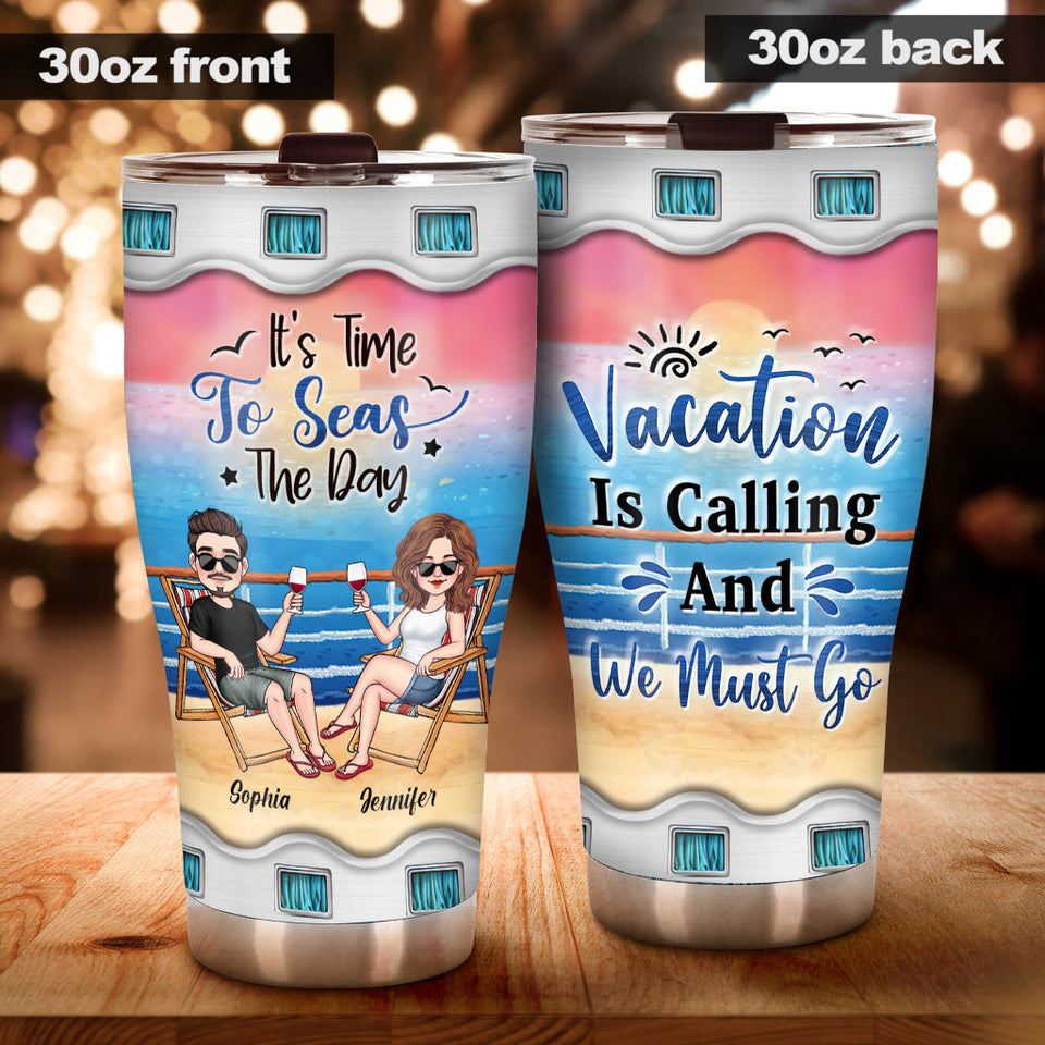 Time To Seas The Day - Personalized Cruising Tumbler