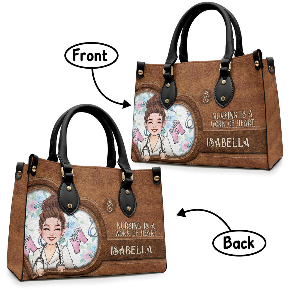 Nursing Is A Work Of Heart - Personalized Nurse Leather Handbag