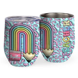 Teacher Life - Personalized Teacher Wine Tumbler