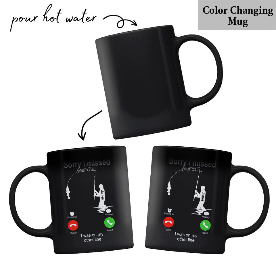 Sorry I Missed Your Call I Was On The Other Line - Personalized Fishing Mug