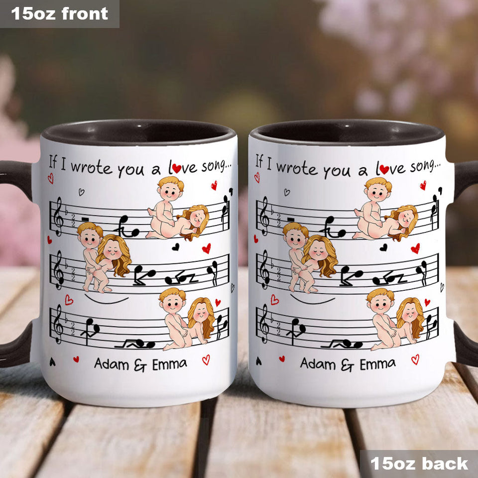 If I Wrote You A Love Song - Personalized Couple Accent Mug