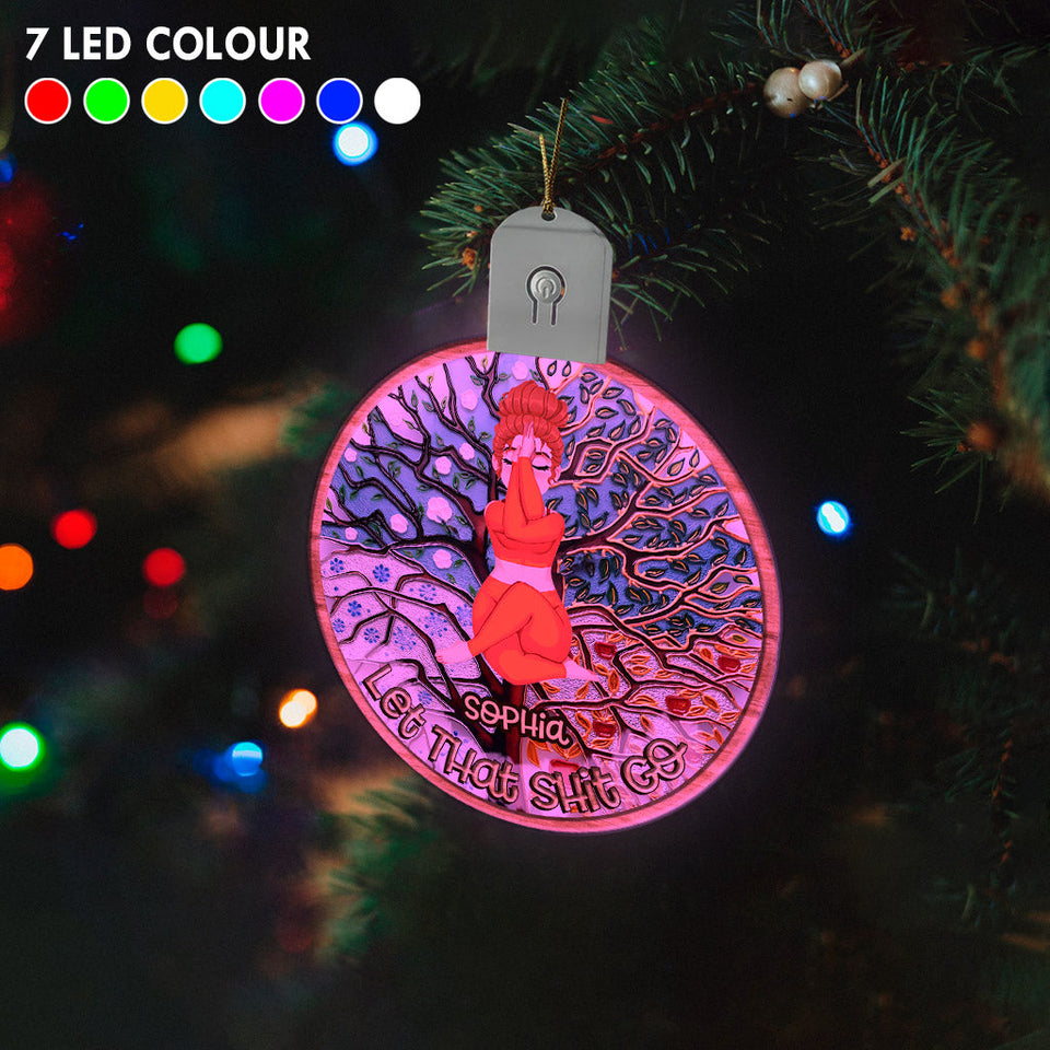 Let That Shit Go - Personalized Yoga Led Acrylic Ornament