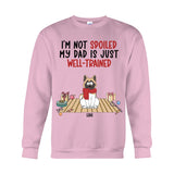 Well Trained Mom/Dad - Personalized Dog T-shirt And Hoodie