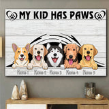 My Kids Have Paws - Personalized Dog Canvas And Poster