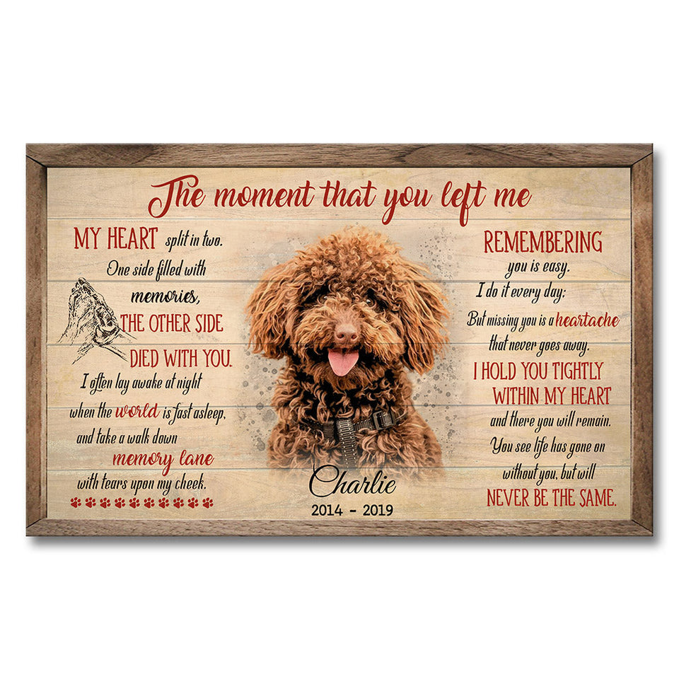 The Moment That You Left Me - Personalized Dog Canvas And Poster