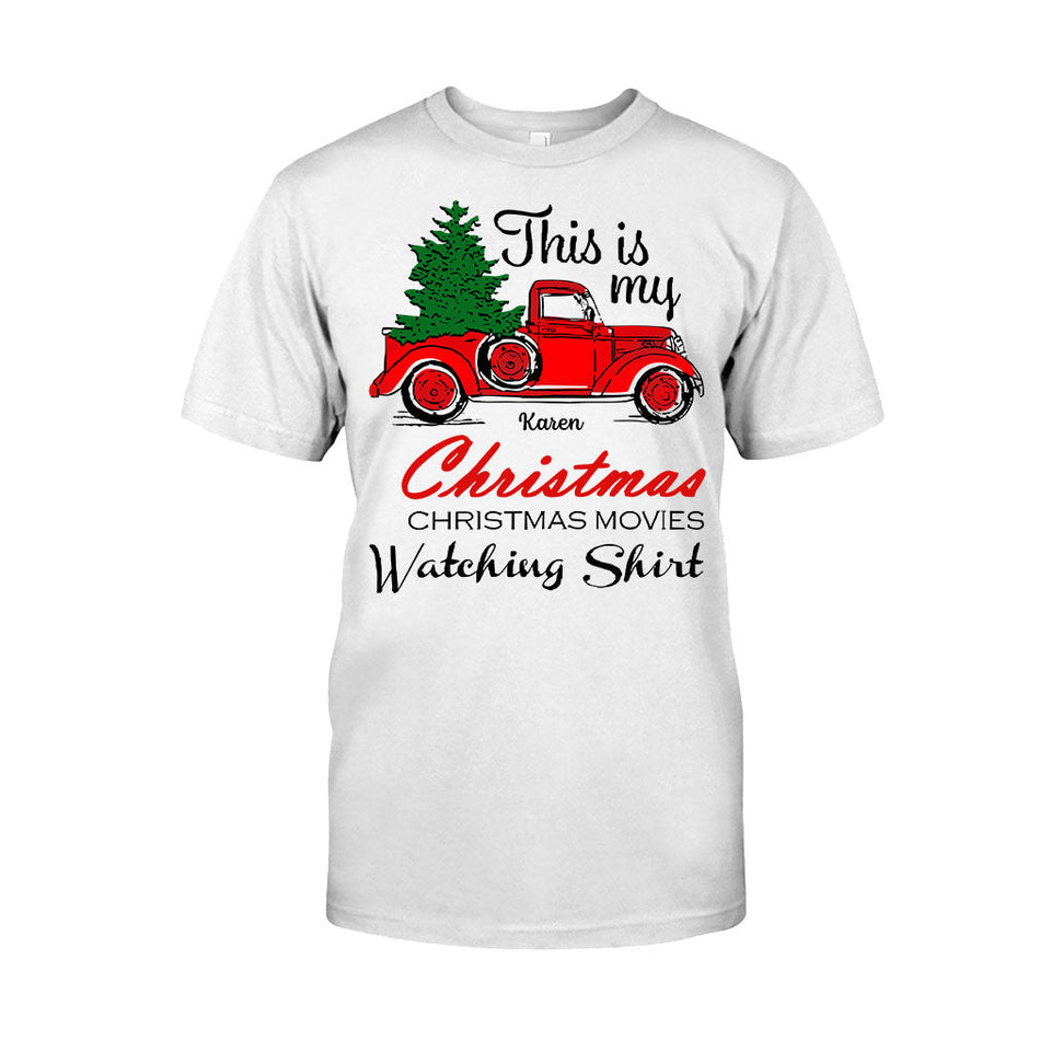 This Is My Christmas Movie Watching Shirt - Personalized Christmas T-shirt And Hoodie