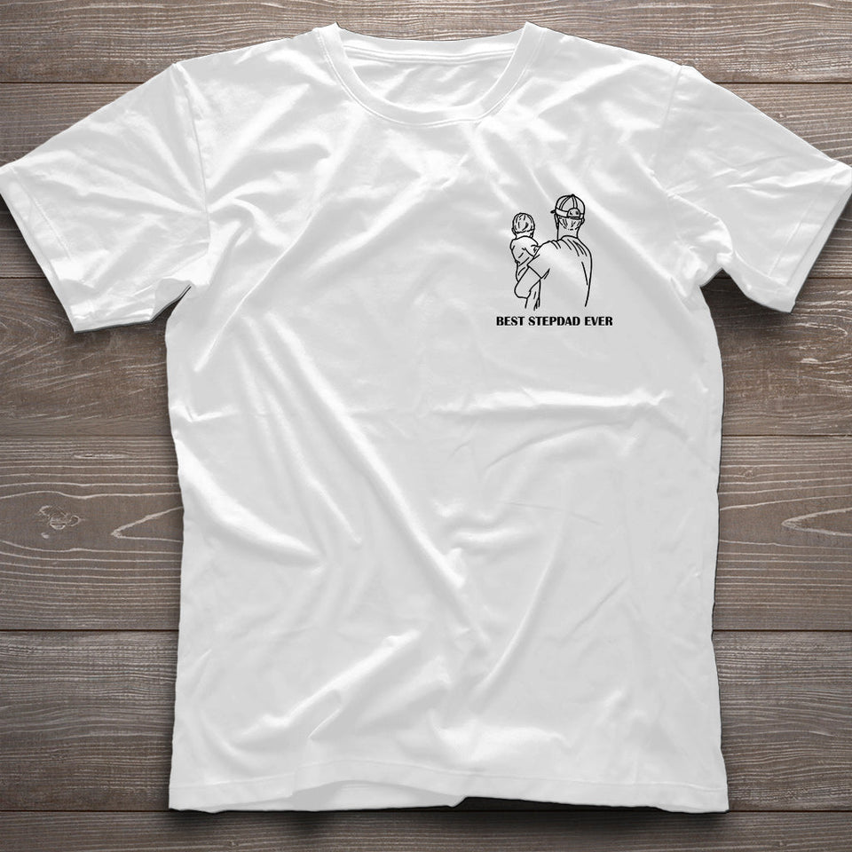 Best StepDad Ever - Gift for step dad - Personalized T-shirt And Hoodie