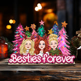 Besties Forever - Gift for friend - Personalized 1 Layered Big Freestanding