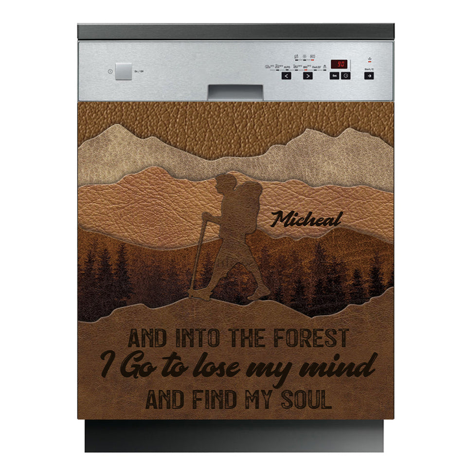 And Into The Forest I Go - Personalized Hiking Dishwasher Cover