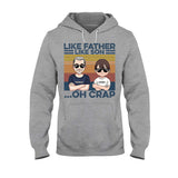 Like Father Like Son - Gift for dad, dad - Personalized T-shirt And Hoodie