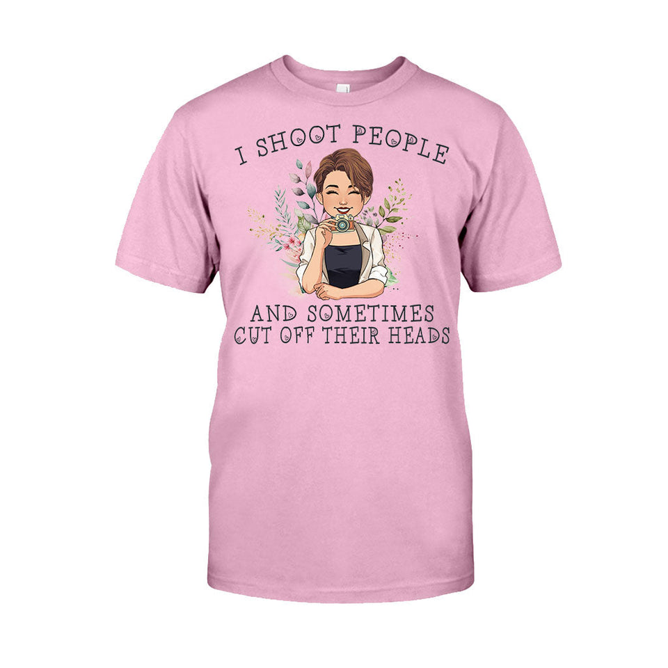 I Shoot People - Personalized Photography T-shirt And Hoodie