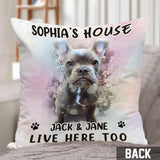 My House - Personalized Dog Throw Pillow