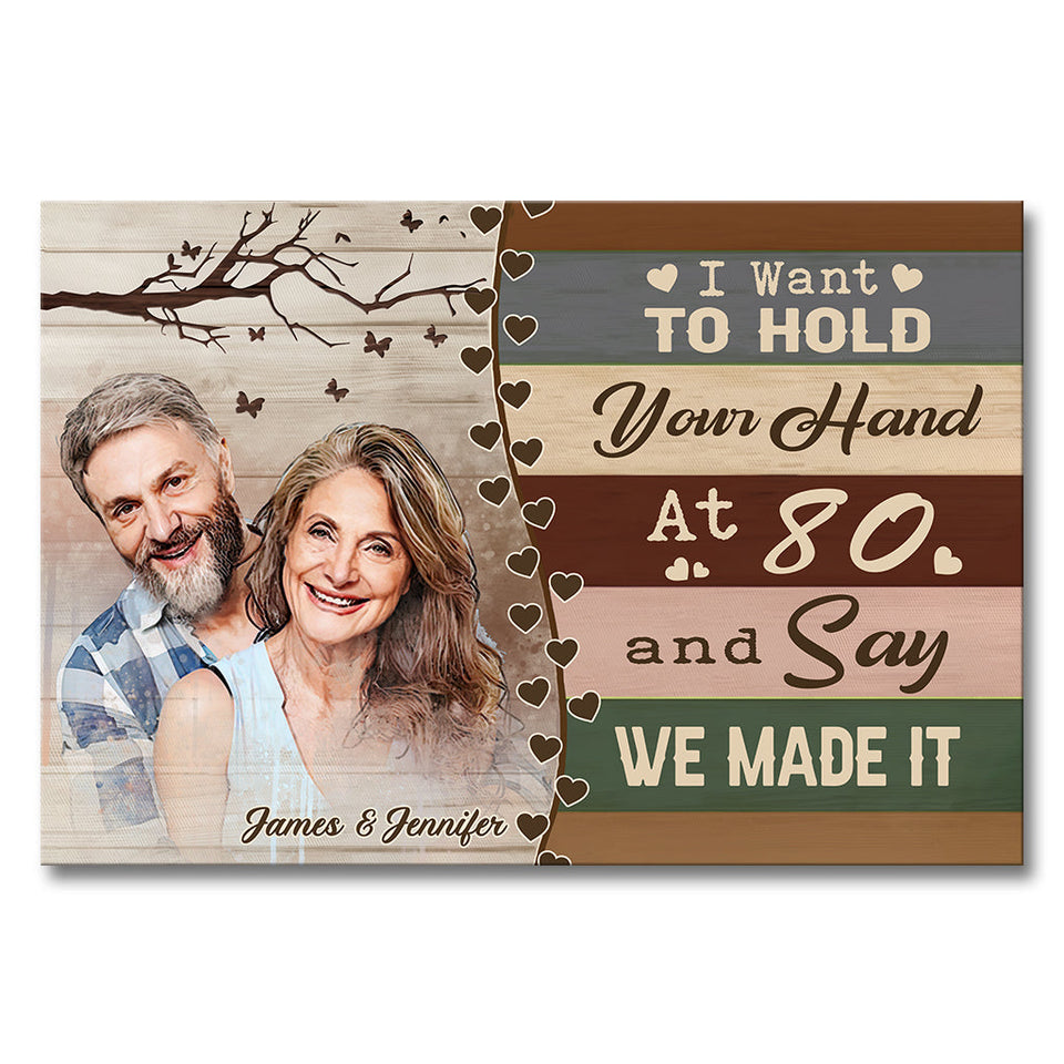 I Want To Hold Your Hand At 80 - Personalized Couple Canvas And Poster