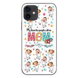 My Favorite People Call Me Nana - Gift for grandma, mom - Personalized Phone Case