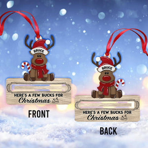 Here's A Few Bucks For Christmas - Gift for grandma, granddaughter, daughter - Personalized Ornament