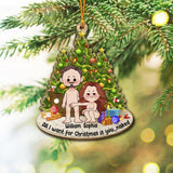 All I Want For Christmas Is You - Personalized Couple Ornament