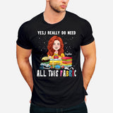 All This Fabric - Personalized Sewing T-shirt And Hoodie