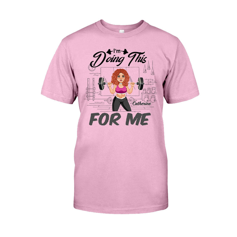 I'm Doing This For Me - Personalized Fitness T-shirt And Hoodie