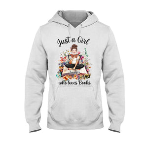 Just A Girl Who Loves Books - Personalized Book T-shirt and Hoodie