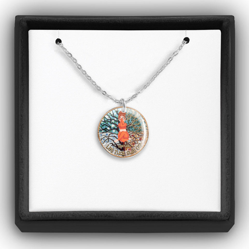 Let That Shit Go - Personalized Yoga Round Pendant Necklace