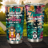 Hiking And Dogs - Personalized Hiking Tumbler