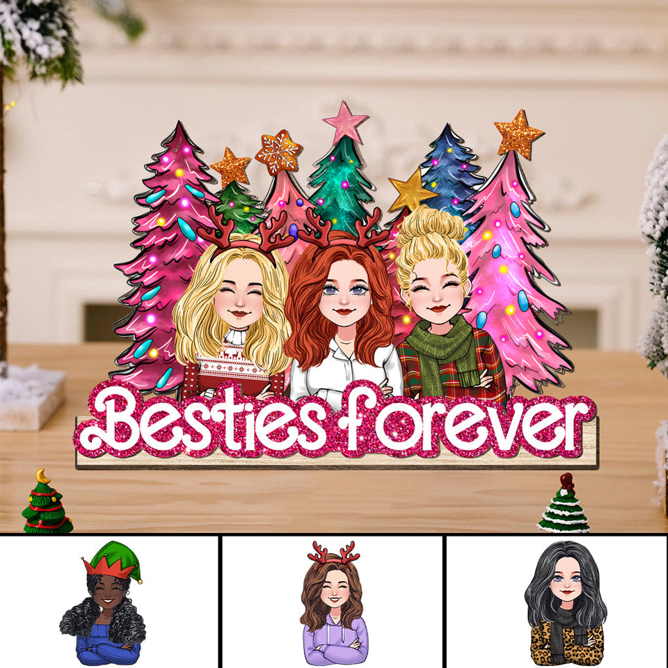 Besties Forever - Gift for friend - Personalized 1 Layered Big Freestanding