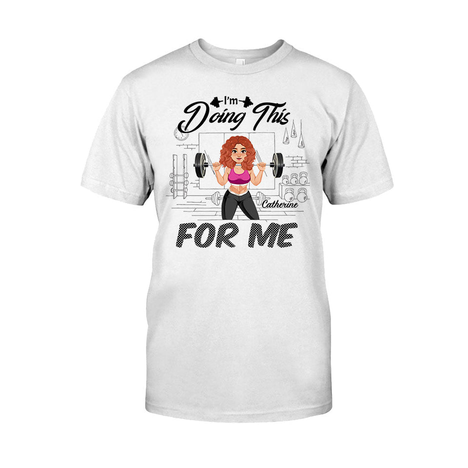 I'm Doing This For Me - Personalized Fitness T-shirt And Hoodie