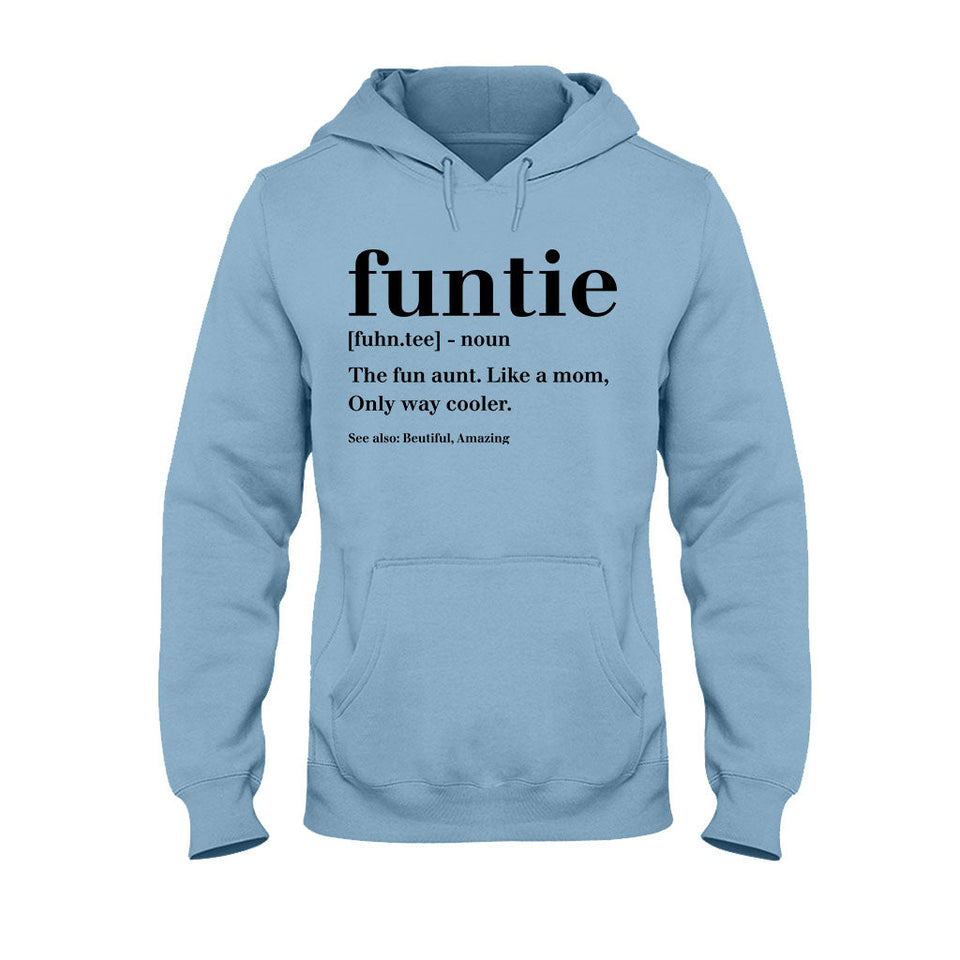 Funtie - Gift for Aunt - T-shirt And Hoodie