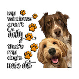 My Windows Aren't Dirty - Personalized Dog Decal Die Cut