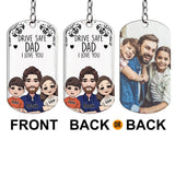 Drive Safe - Gift for grandpa, dad, uncle, brother - Personalized Stainless Steel Keychain