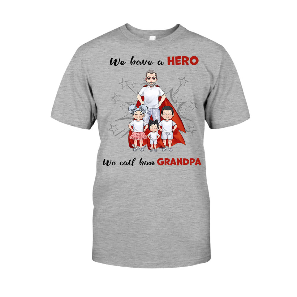 We Have A Hero - Gift for dad, grandpa, brother, uncle - Personalized T-shirt And Hoodie